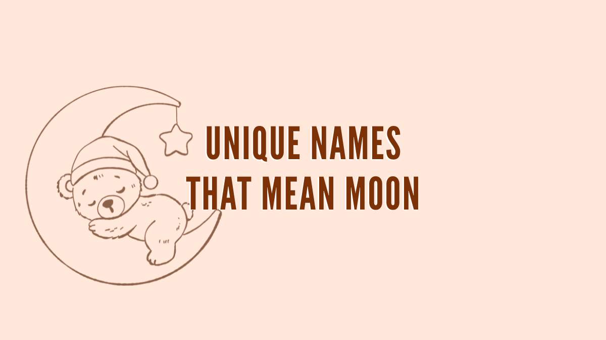 Unique Names That Mean Moon
