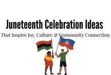 Juneteenth Celebration Ideas That Inspire Joy Culture Community Connection